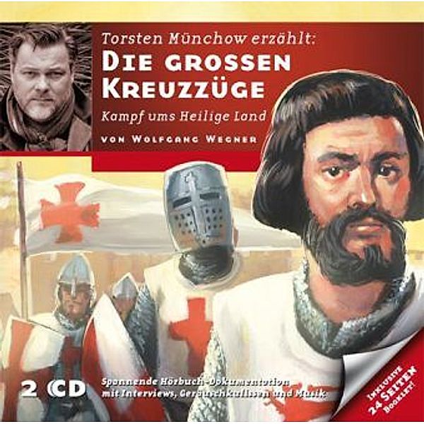 Die grossen Kreuzzüge - Der Terror der Abendländer, 2 Audio-CDs, Wolfgang Wegner