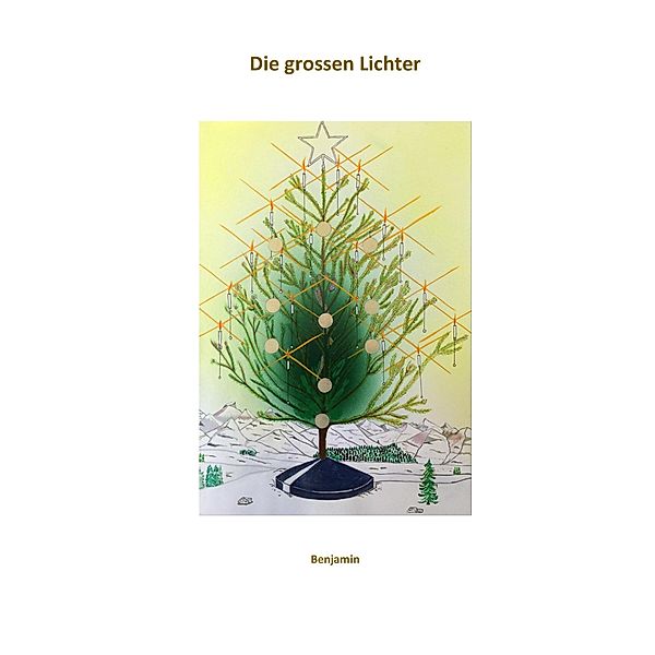 Die grossen Lichter, Benjamin