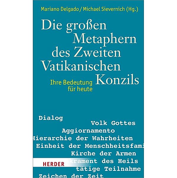 Die grossen Metaphern des Zweiten Vatikanischen Konzils