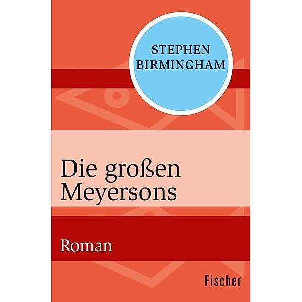 Die großen Meyersons, Stephen Birmingham