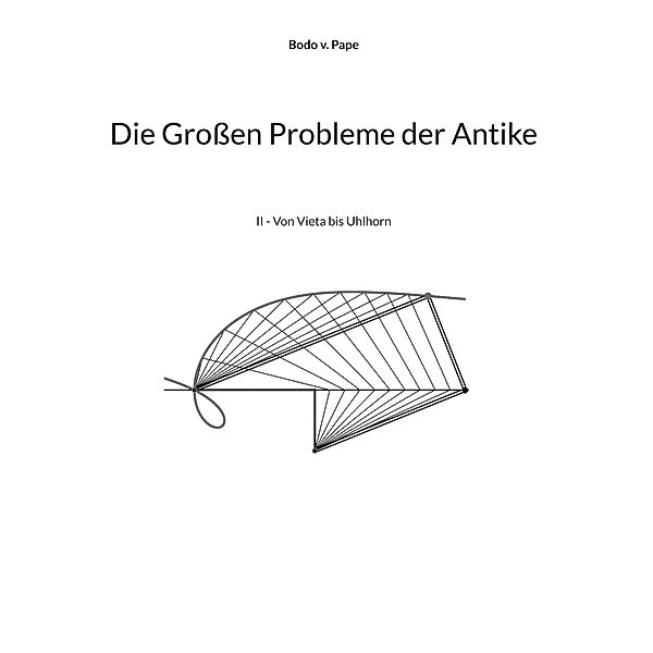 Die Großen Probleme der Antike / Die Großen Probleme der Antike Bd.2, Bodo v. Pape