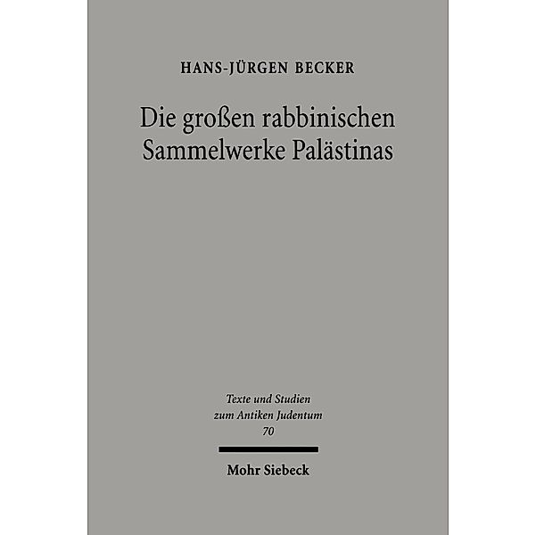 Die großen rabbinischen Sammelwerke Palästinas, Hans-Jürgen Becker