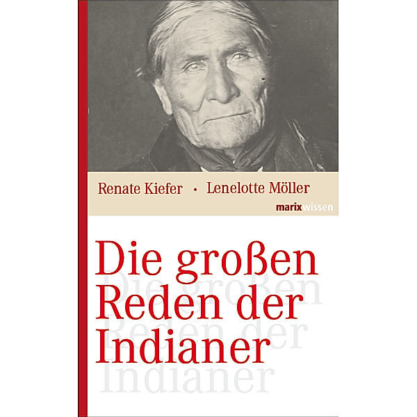 Die grossen Reden der Indianer, Renate Kiefer