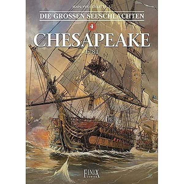 Die Großen Seeschlachten - Chesapeake 1781, Jean-Yves Delitte