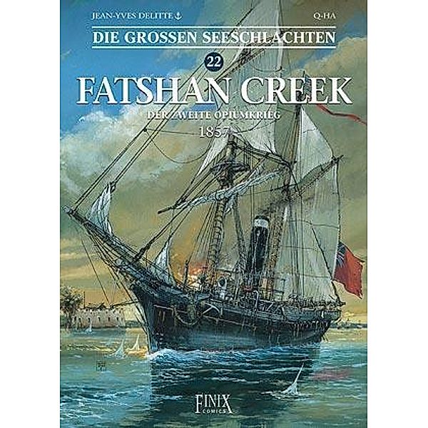 Die Großen Seeschlachten / Fatshan Creek, Jeam-Yves Delitte, Q-Ha
