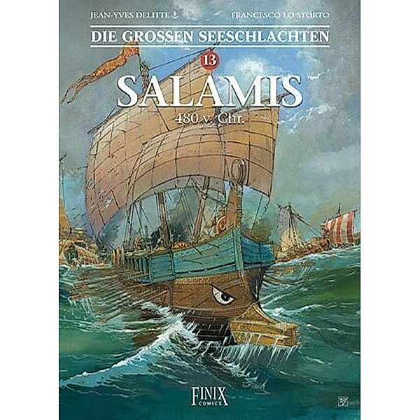 Die Grossen Seeschlachten / Salamis 480 v.Chr., Jean-Yves Delitte, Francesco Lo Storto