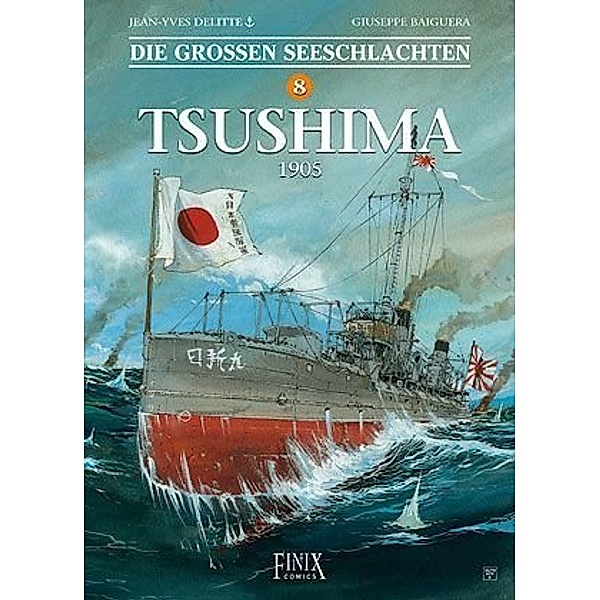 Die Grossen Seeschlachten - Tsushima 1905, Jean-Yves Delitte, Giuseppe Baiguera
