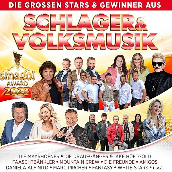 Die großen Stars & Gewinner aus Schlager & Volksmusik - Smago! Award 2023 2CD, Diverse Interpreten