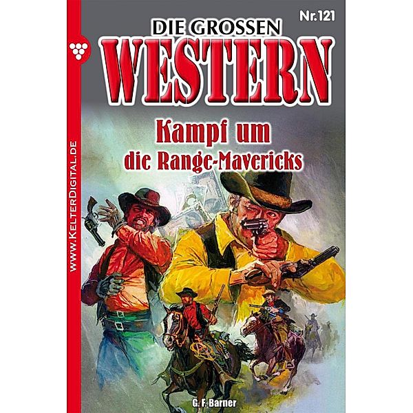 Die grossen Western 121 / Die grossen Western Bd.121, Joe Juhnke