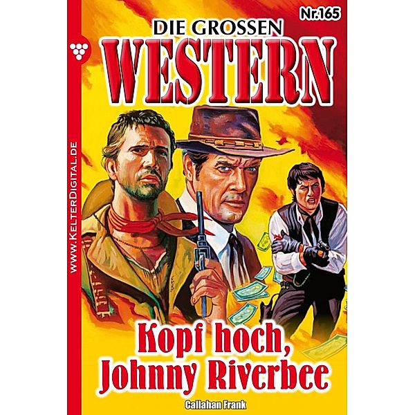 Die großen Western 165 / Die großen Western Bd.165, Frank Callahan