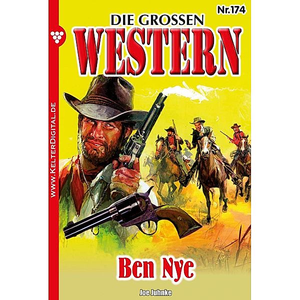 Die grossen Western 174 / Die grossen Western Bd.174, Joe Juhnke