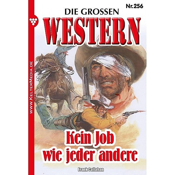 Die großen Western 256 / Die großen Western Bd.256, Frank Callahan