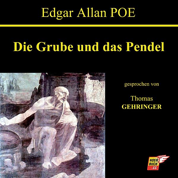 Die Grube und das Pendel, Edgar Allan Poe