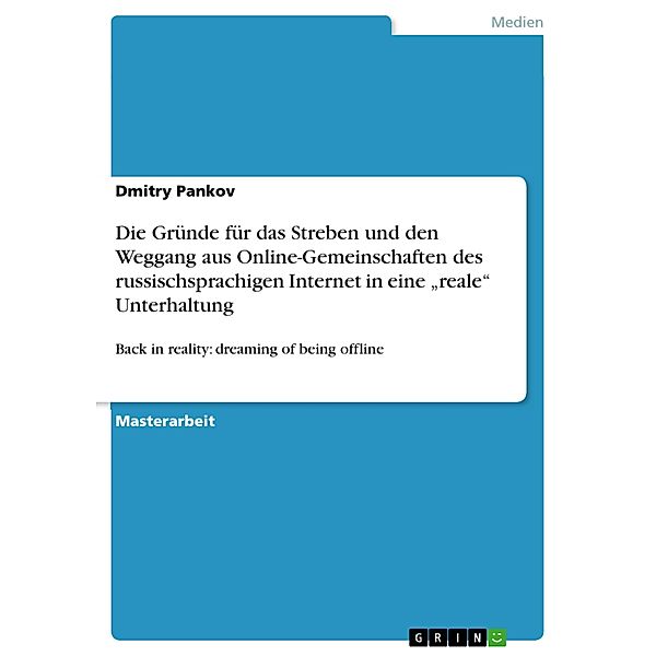 Die Gründe für das Streben und den Weggang aus Online-Gemeinschaften des russischsprachigen Internet in eine reale Unterhaltung, Dmitry Pankov