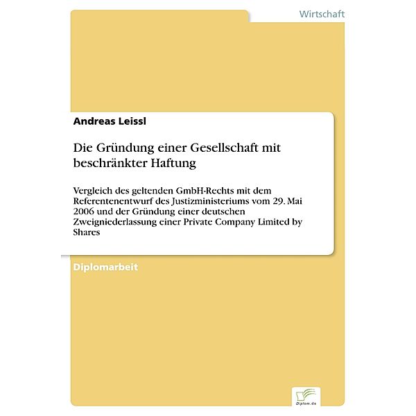 Die Gründung einer Gesellschaft mit beschränkter Haftung, Andreas Leissl