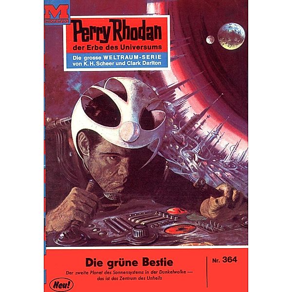 Die grüne Bestie (Heftroman) / Perry Rhodan-Zyklus M 87 Bd.364, H. G. Ewers