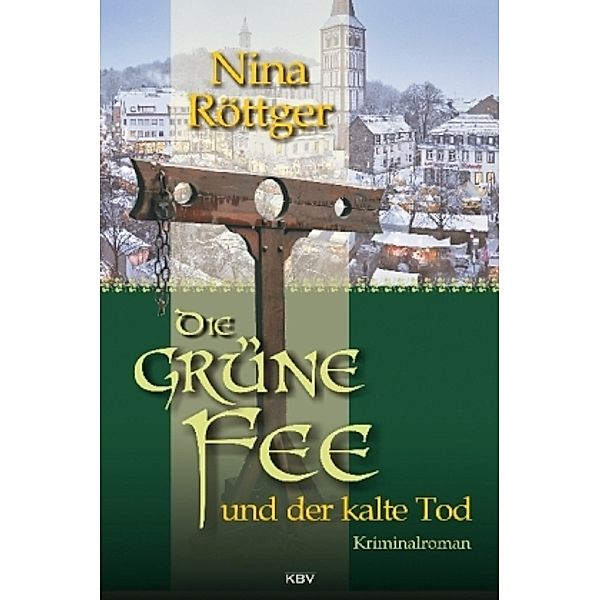 Die grüne Fee und der kalte Tod, Nina Röttger