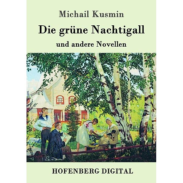 Die grüne Nachtigall, Michail Kusmin