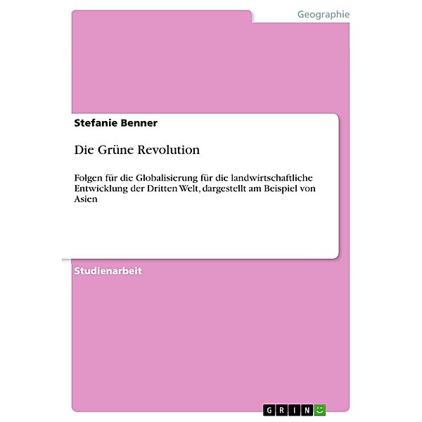 Die Grüne Revolution, Stefanie Benner