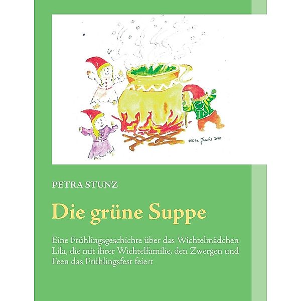 Die grüne Suppe, Petra Stunz