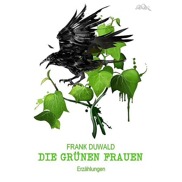 DIE GRÜNEN FRAUEN, Frank Duwald