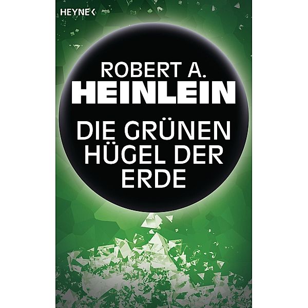 Die grünen Hügel der Erde, Robert A. Heinlein