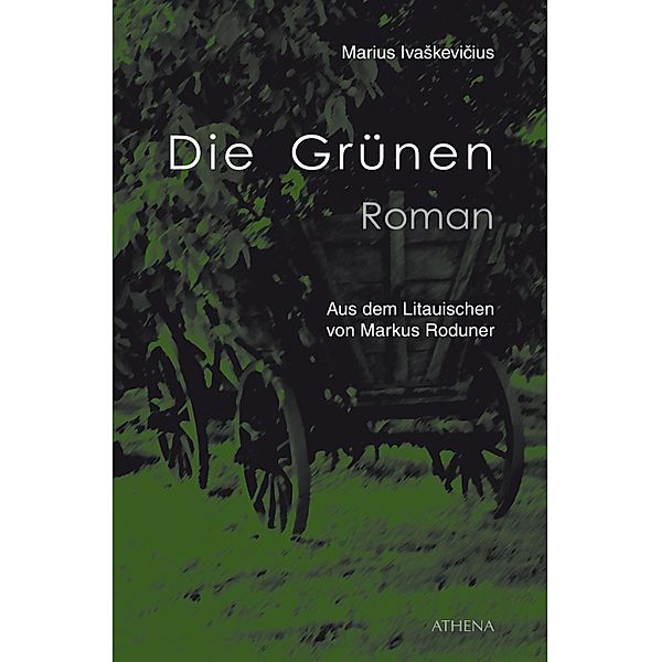 Die Grünen / Literatur aus Litauen Bd.14, Marius Ivaskevicius