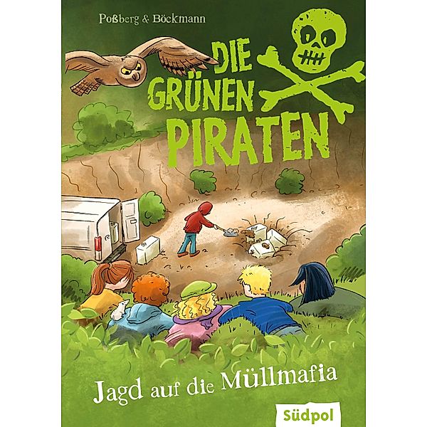Die Grünen Piraten - Jagd auf die Müllmafia / Die Grünen Piraten Bd.1, Andrea Poßberg, Corinna Böckmann