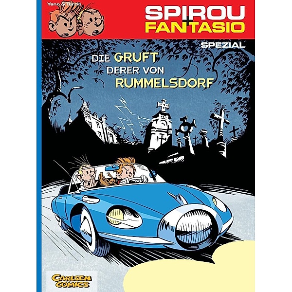 Die Gruft derer von Rummelsdorf / Spirou + Fantasio Spezial Bd.6, Yann, Fabrice Tarrin