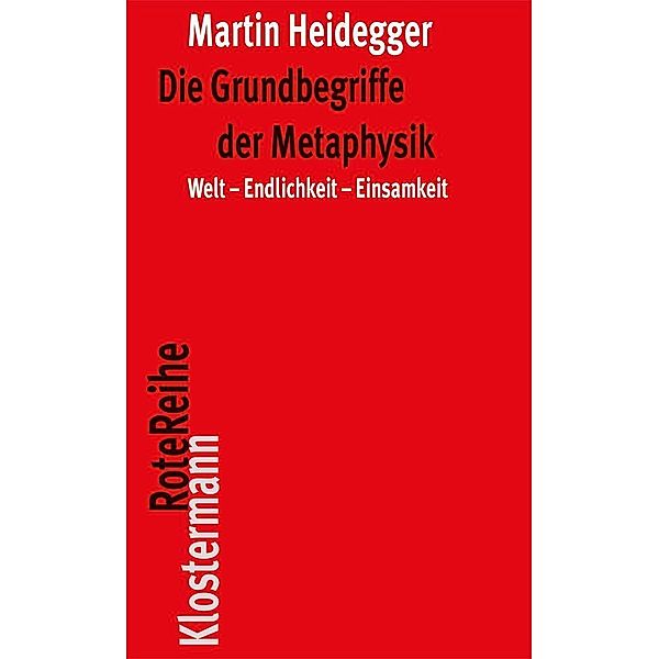 Die Grundbegriffe der Metaphysik, Martin Heidegger