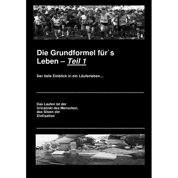 Die Grundformel für's Leben.Tl.1, Armin Storz