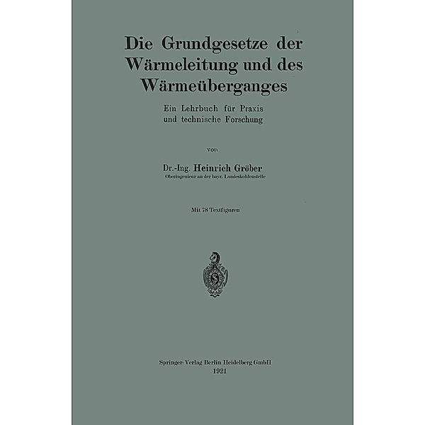 Die Grundgesetze der Wärmeleitung und des Wärmeüberganges, Heinrich Gröber