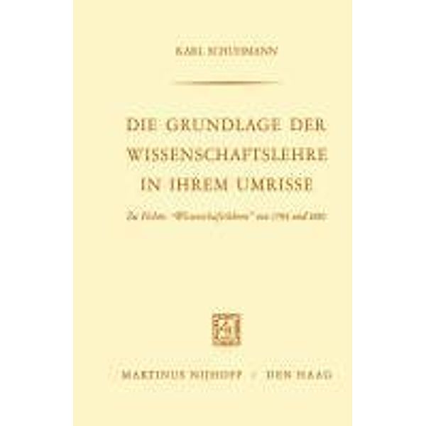 Die Grundlage der Wissenschaftslehre in Ihrem Umrisse, Karl Schuhmann