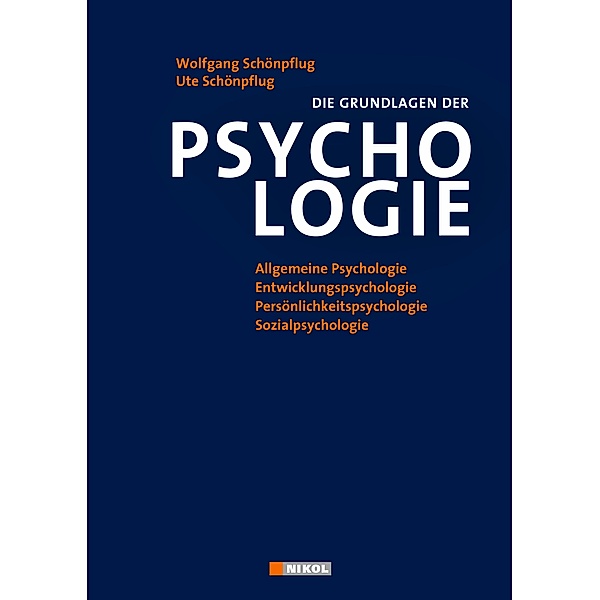 Die Grundlagen der Psychologie, Wolfgang Schönpflug, Ute Schönpflug