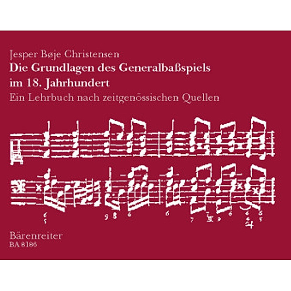 Die Grundlagen des Generalbaßspiels im 18. Jahrhundert, Jesper B. Christensen