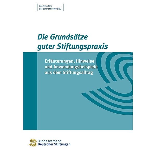 Die Grundsätze guter Stiftungspraxis