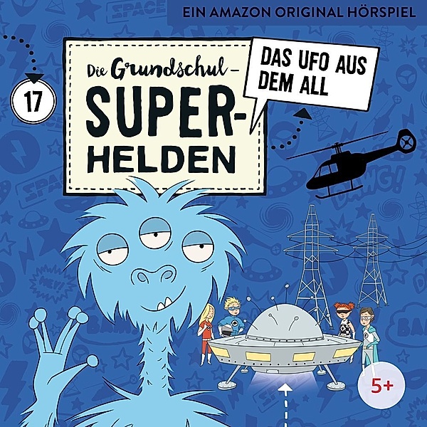 Die Grundschul-Superhelden - Das Ufo aus dem All.Tl.17,1 Audio-CD, Die Grundschul-Superhelden