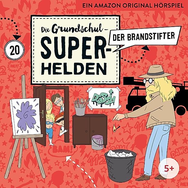 Die Grundschul-Superhelden - Der Brandstifter, Die Grundschul-Superhelden