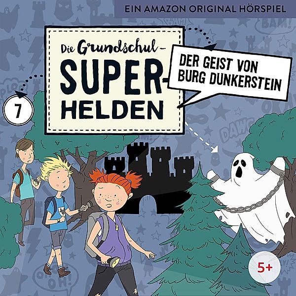 Die Grundschul-Superhelden - Der Geist von Burg Dunkerstein, 1 Audio-CD, Die Grundschul-Superhelden