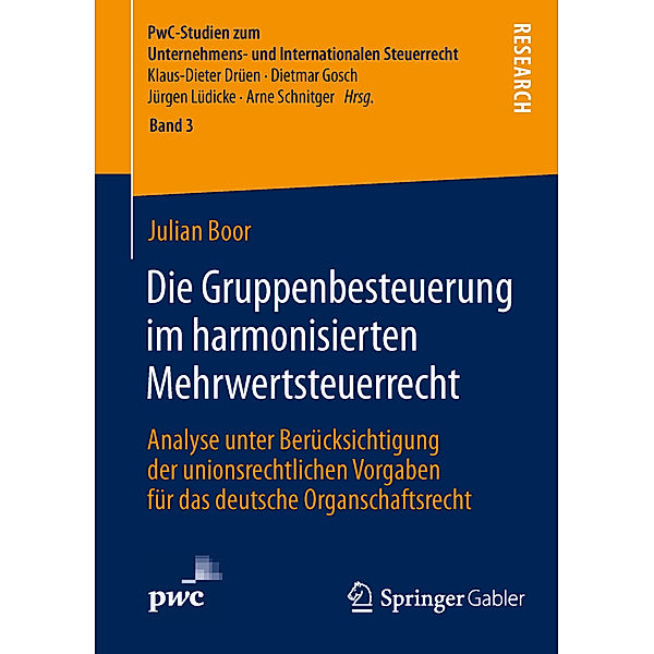 Die Gruppenbesteuerung im harmonisierten Mehrwertsteuerrecht, Julian Boor