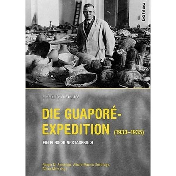 Die Guaporé-Expedition (1933 - 1935), E. Heinrich Snethlage