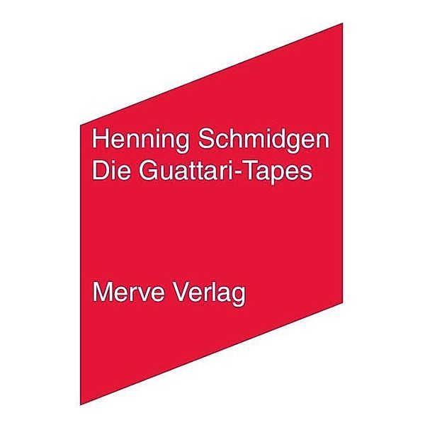 Die Guattari-Tapes, Henning Schmidgen