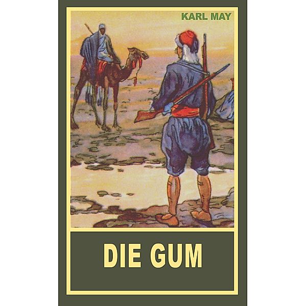 Die Gum, Karl May