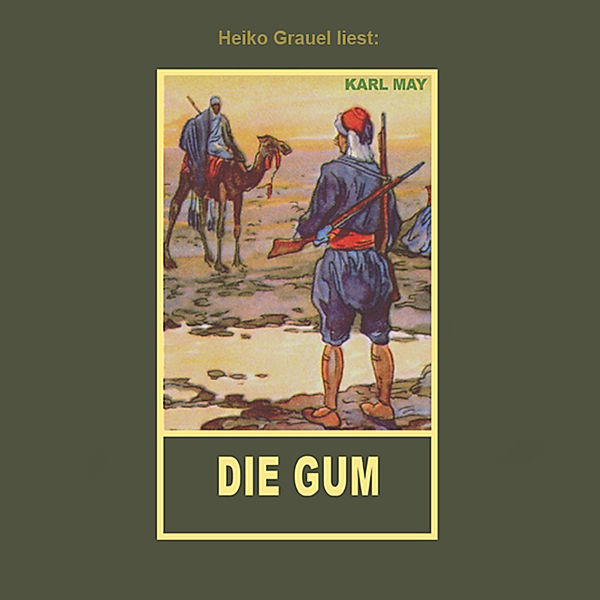 Die Gum, Karl May