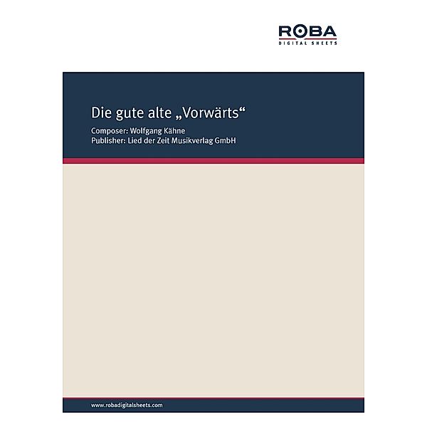 Die gute Alte Vorwärts, Wolfgang Kähne, Dieter Schneider, Andreas Wolter