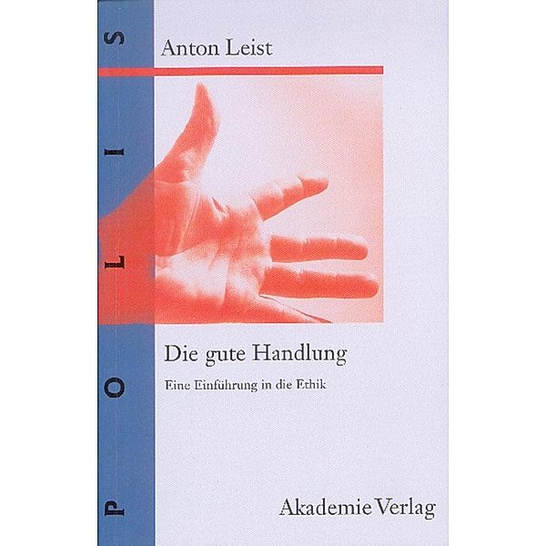 Die gute Handlung, Anton Leist