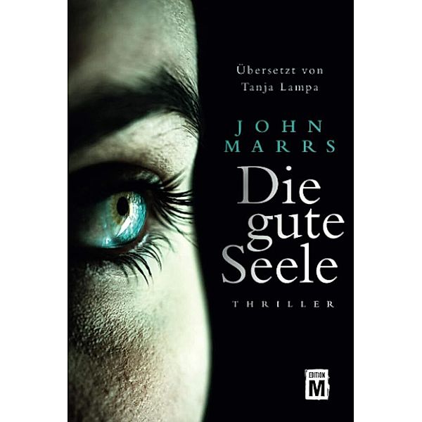 Die gute Seele, John Marrs