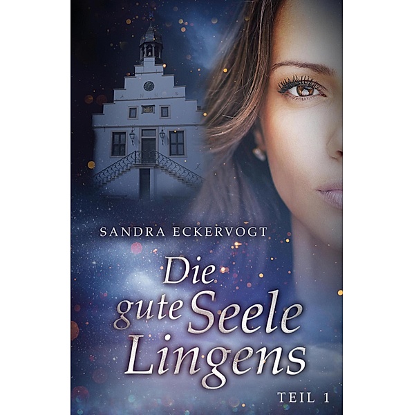 Die gute Seele Lingens, Sandra Eckervogt