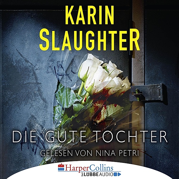 Die gute Tochter, Karin Slaughter