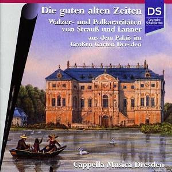 Die Guten Alten Zeiten, Cappella Musica Dresden